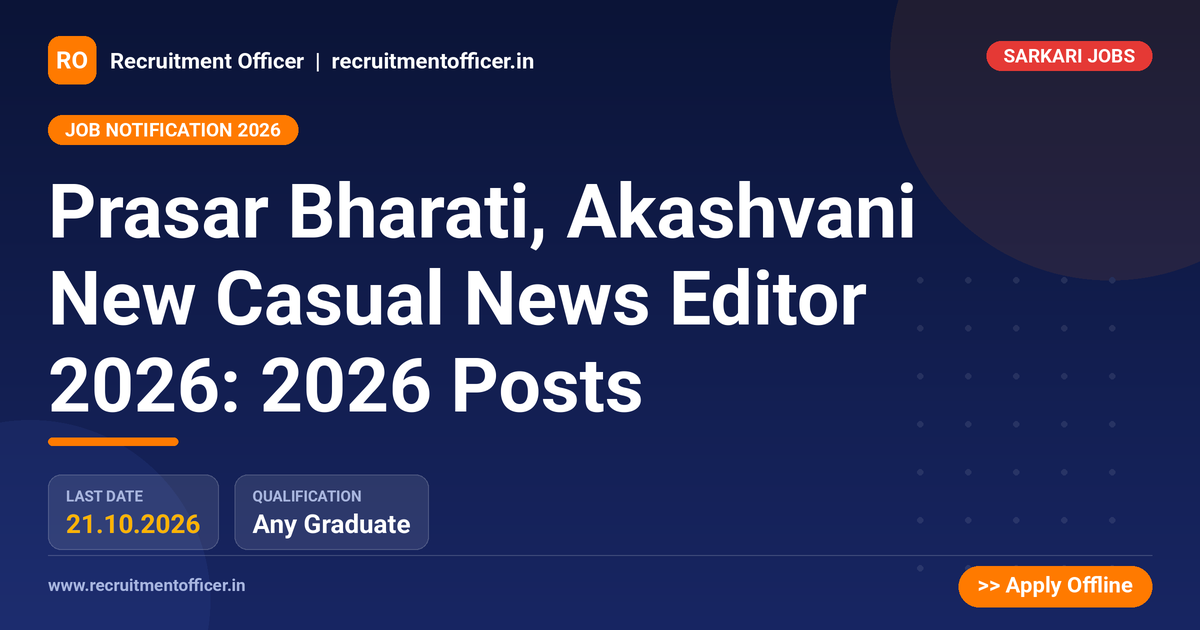 Prasar Bharati, Akashvani New Casual News Editor 2026: 2026 Posts 1 Prasar Bharati, Akashvani New Casual News Editor 2026: 2026 Posts - NRAI nrai.in