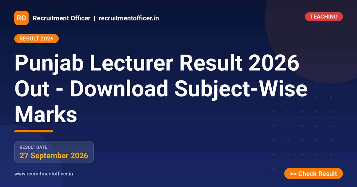 Punjab Lecturer Result 2026 Out - Download Subject-Wise Marks 1 Punjab Lecturer Result 2026 Out - Download Subject-Wise Marks - NRAI nrai.in