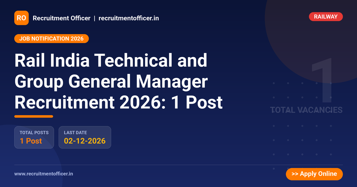 Rail India Technical and Group General Manager Recruitment 2026: 1 Post 1 Rail India Technical and Group General Manager Recruitment 2026: 1 Post - NRAI nrai.in