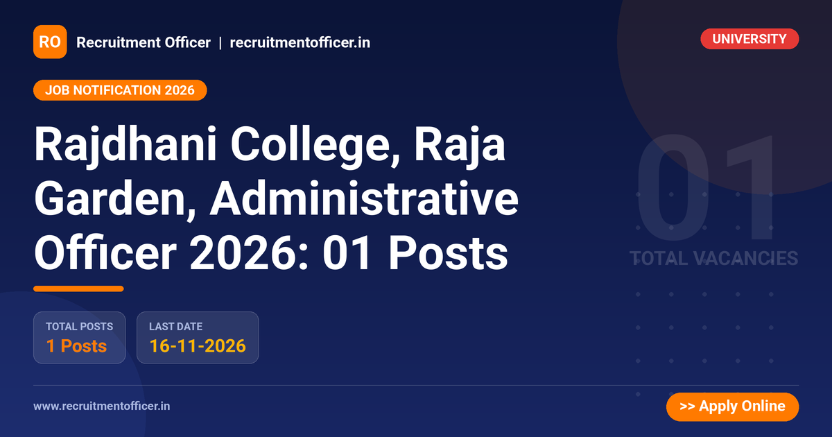 Rajdhani College, Raja Garden, Administrative Officer 2026: 01 Posts - NRAI nrai.in