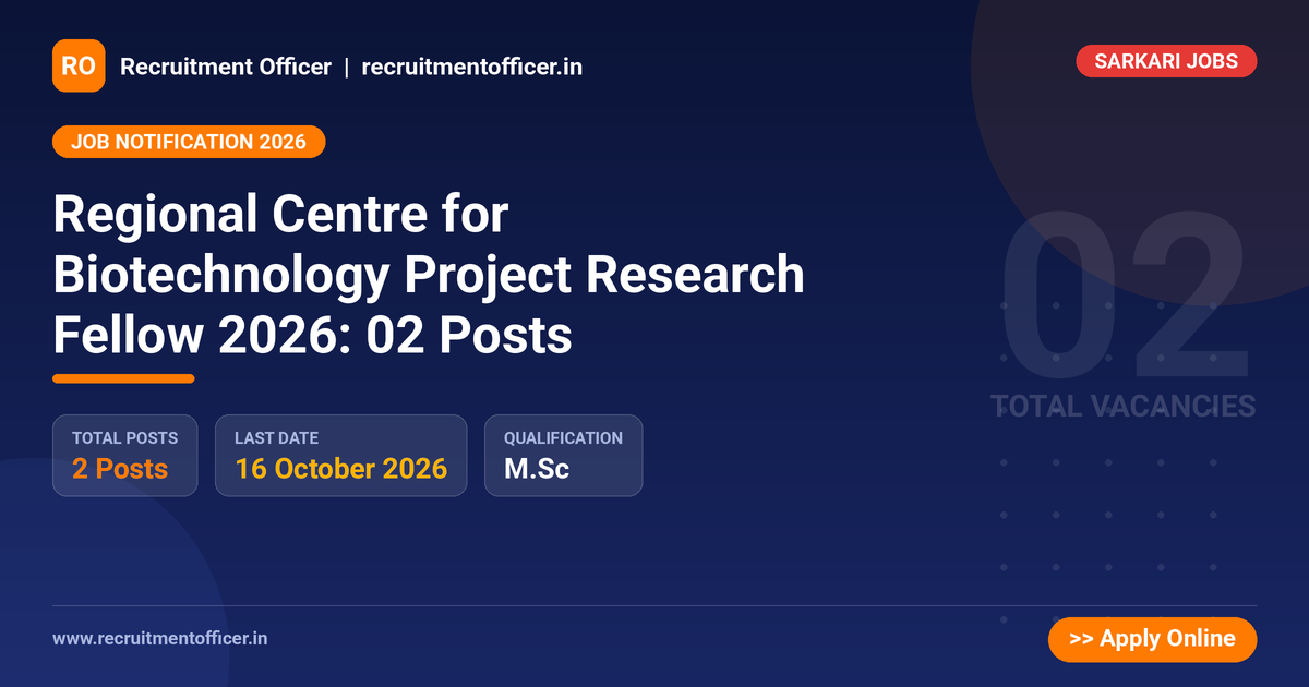 Regional Centre for Biotechnology Project Research Fellow 2026: 02 Posts 1 Regional Centre for Biotechnology Project Research Fellow 2026: 02 Posts - NRAI nrai.in