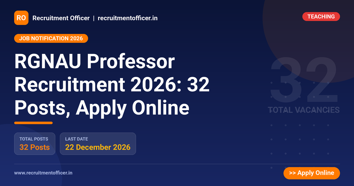 RGNAU Professor Recruitment 2026: 32 Posts, Apply Online 1 RGNAU Professor Recruitment 2026: 32 Posts, Apply Online - NRAI nrai.in