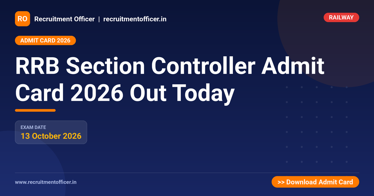 RRB Section Controller Admit Card 2026 Out Today - NRAI nrai.in