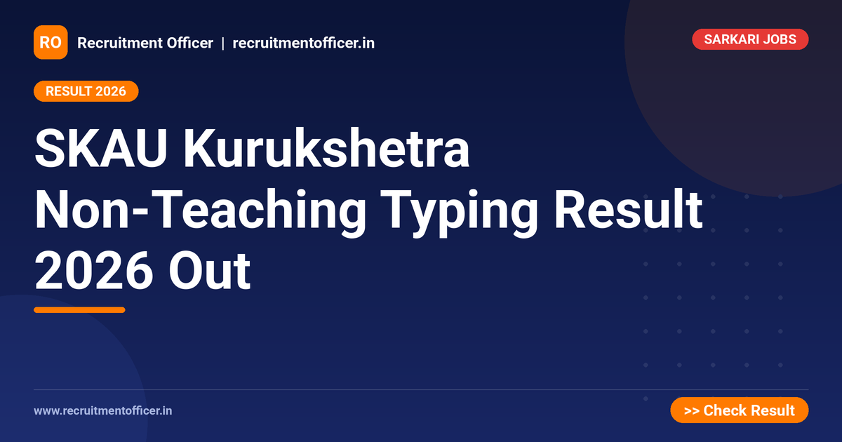SKAU Kurukshetra Non-Teaching Typing Result 2026 Out 1 SKAU Kurukshetra Non-Teaching Typing Result 2026 Out - NRAI nrai.in