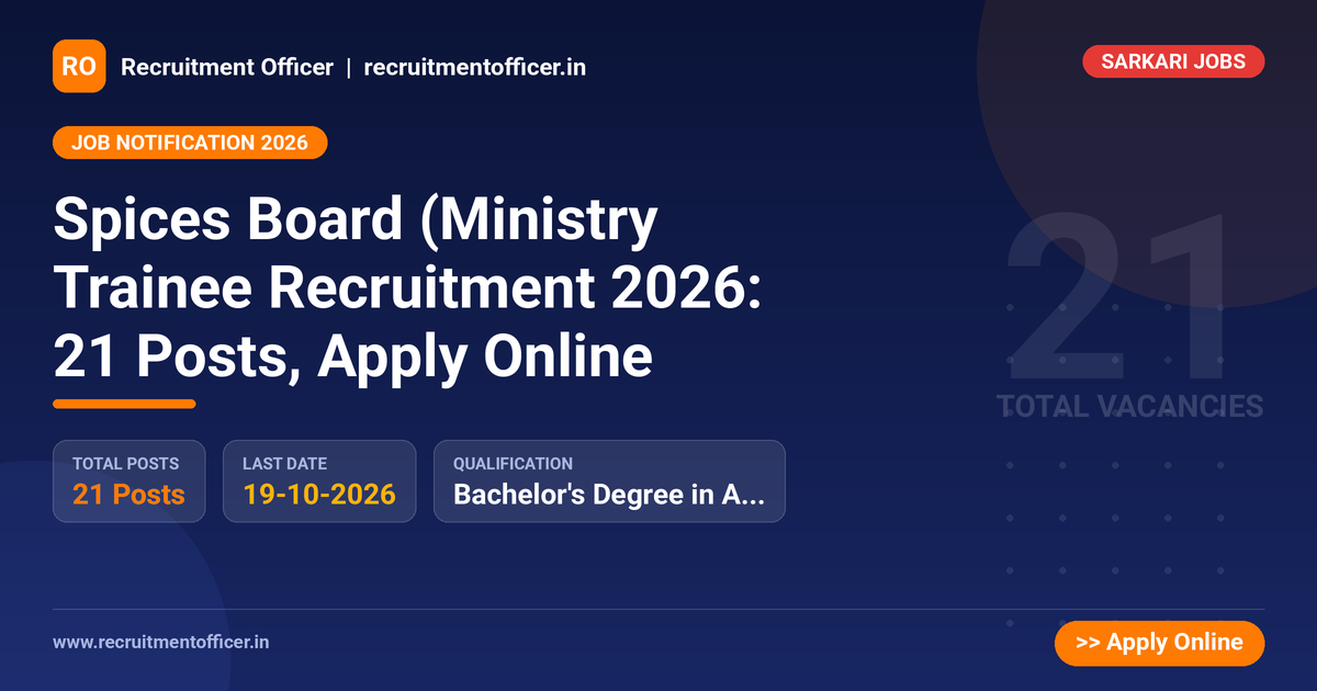 Spices Board (Ministry Trainee Recruitment 2026: 21 Posts, Apply Online - NRAI nrai.in