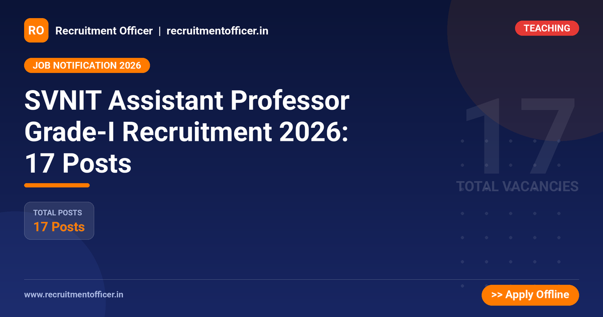 SVNIT Assistant Professor Grade-I Recruitment 2026: 17 Posts 1 SVNIT Assistant Professor Grade-I Recruitment 2026: 17 Posts - NRAI nrai.in