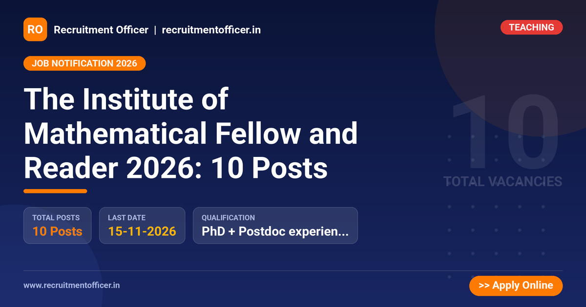 The Institute of Mathematical Fellow and Reader 2026: 10 Posts 1 The Institute of Mathematical Fellow and Reader 2026: 10 Posts - NRAI nrai.in
