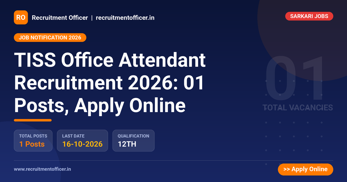TISS Office Attendant Recruitment 2026: 01 Posts, Apply Online 1 TISS Office Attendant Recruitment 2026: 01 Posts, Apply Online - NRAI nrai.in