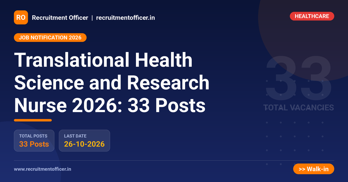 Translational Health Science and Research Nurse 2026: 33 Posts - NRAI nrai.in