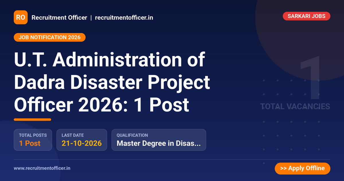 U.T. Administration of Dadra Disaster Project Officer 2026: 1 Post - NRAI nrai.in