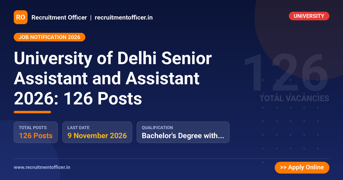 University of Delhi Senior Assistant and Assistant 2026: 126 Posts - NRAI nrai.in