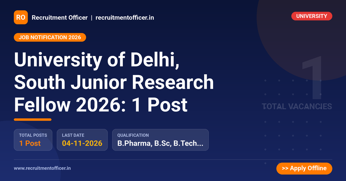 University of Delhi, South Junior Research Fellow 2026: 1 Post 1 University of Delhi, South Junior Research Fellow 2026: 1 Post - NRAI nrai.in