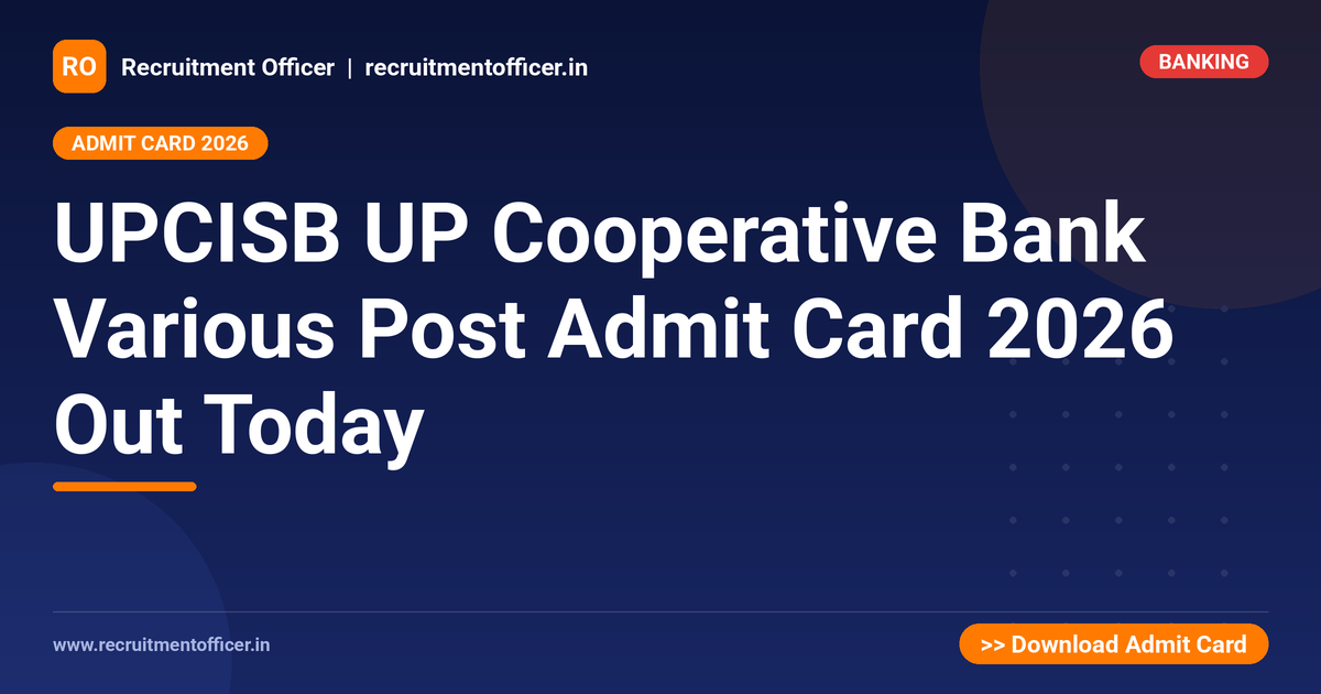UPCISB UP Cooperative Bank Various Post Admit Card 2026 Out Today - NRAI nrai.in