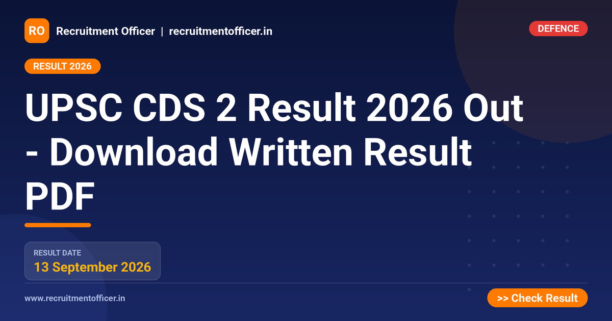 UPSC CDS 2 Result 2026 Out - Download Written Result PDF - NRAI nrai.in