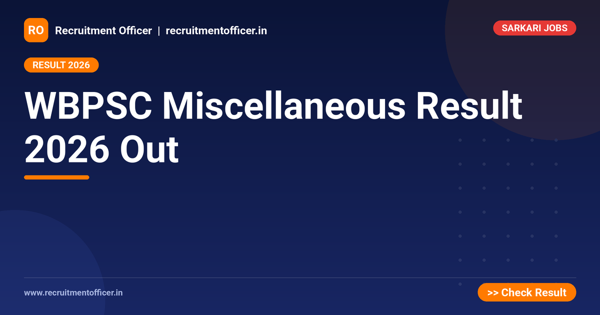 WBPSC Miscellaneous Result 2026 Out 1 WBPSC Miscellaneous Result 2026 Out - NRAI nrai.in